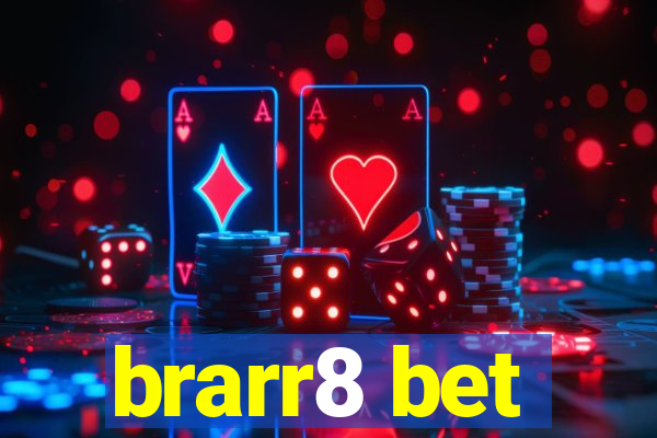 brarr8 bet